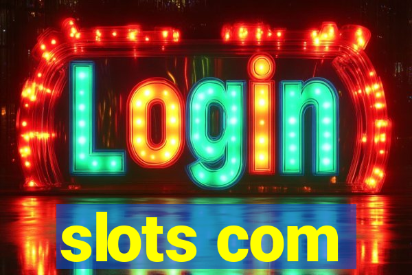 slots com