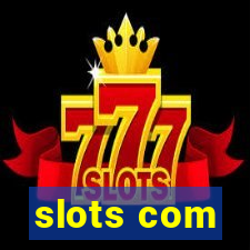 slots com