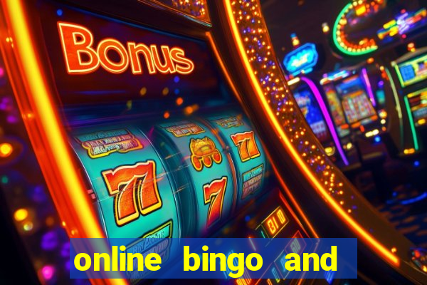 online bingo and slot games