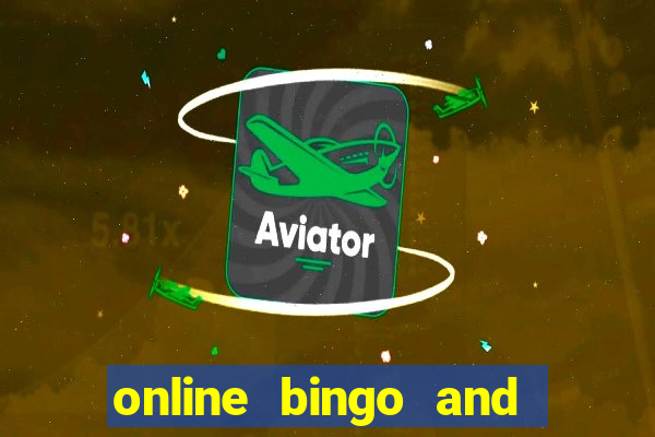 online bingo and slot games