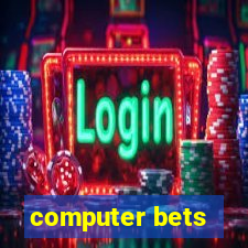 computer bets