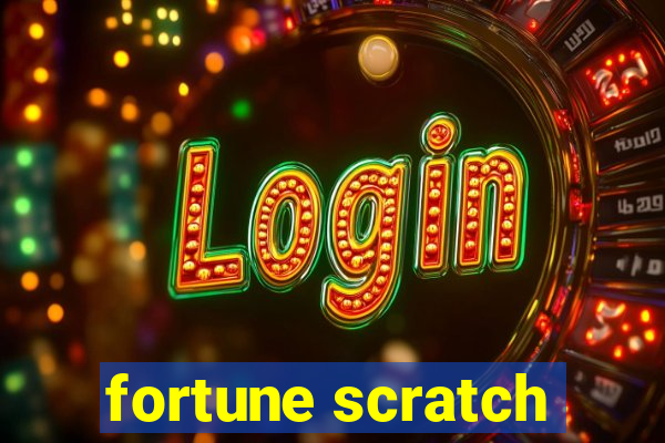 fortune scratch