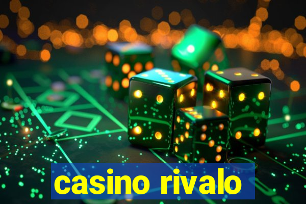 casino rivalo