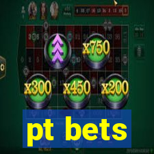 pt bets