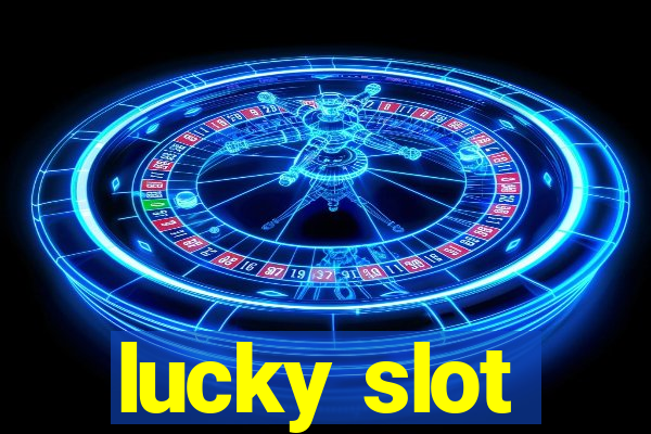 lucky slot