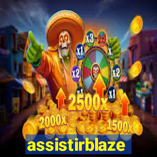 assistirblaze