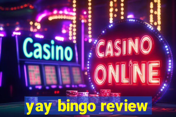 yay bingo review