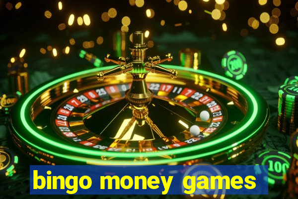 bingo money games