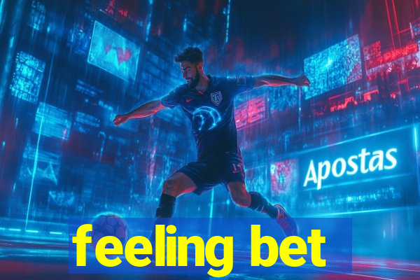 feeling bet