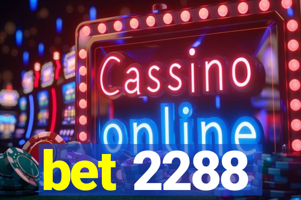 bet 2288