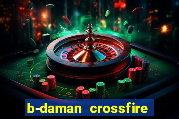 b-daman crossfire vol. 3