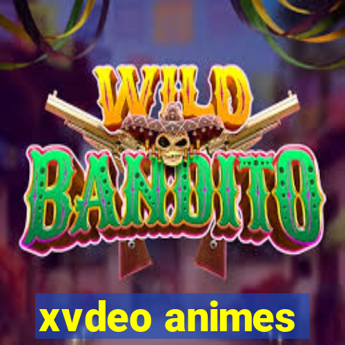 xvdeo animes