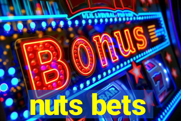 nuts bets