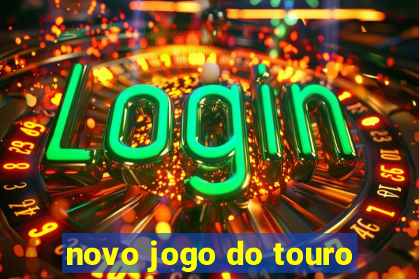 novo jogo do touro