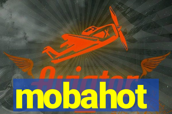 mobahot