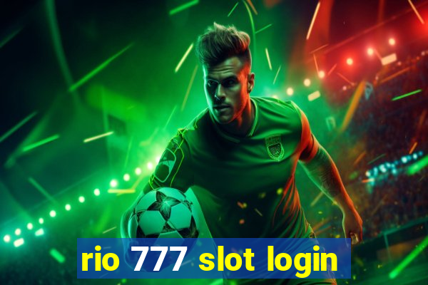 rio 777 slot login