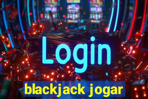 blackjack jogar