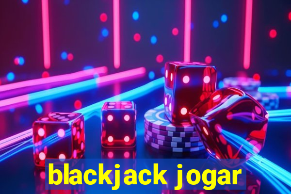 blackjack jogar