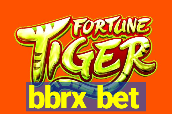 bbrx bet