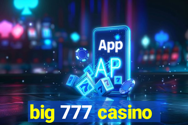 big 777 casino