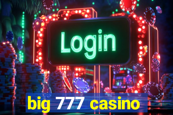 big 777 casino