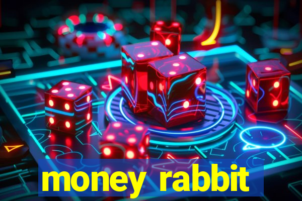 money rabbit