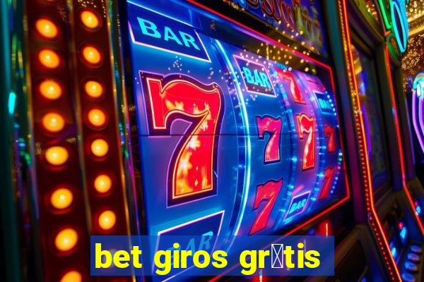 bet giros gr谩tis