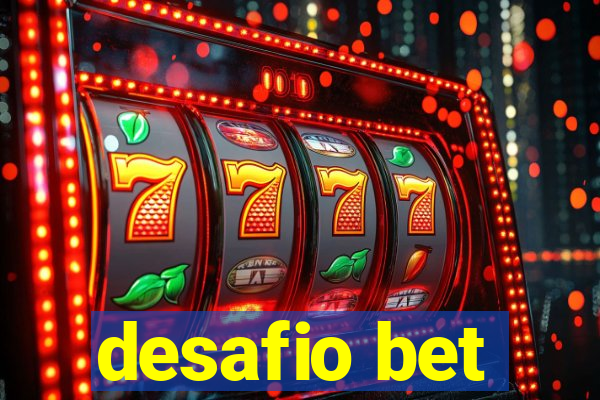 desafio bet