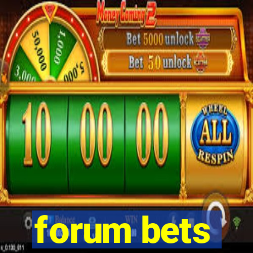 forum bets