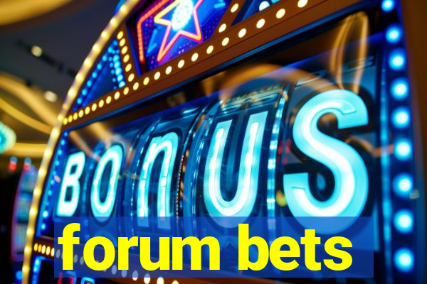 forum bets