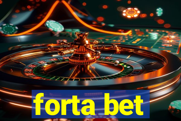 forta bet