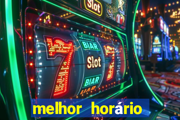 melhor horário para jogar fortune dragon madrugada