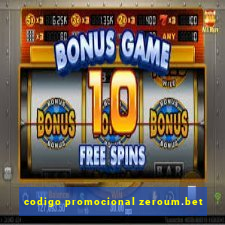 codigo promocional zeroum.bet