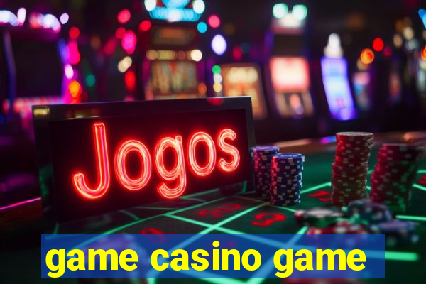 game casino game