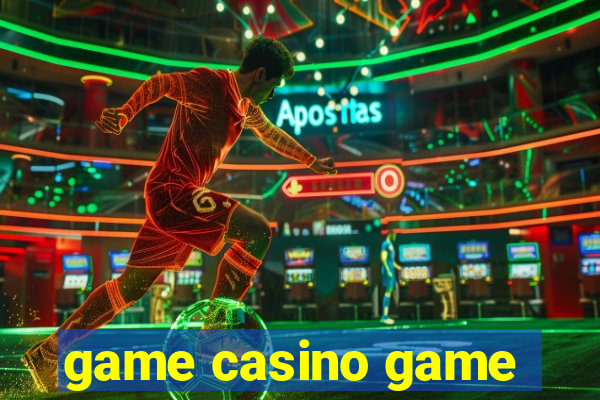 game casino game