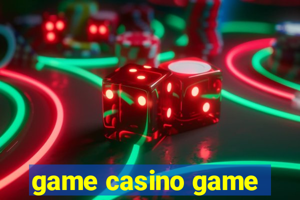 game casino game