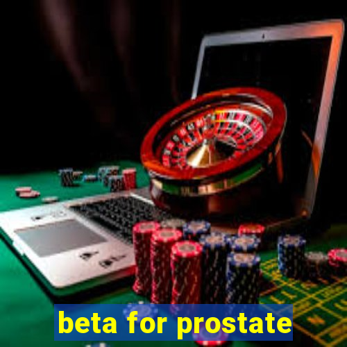 beta for prostate