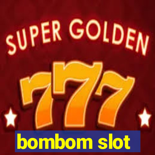 bombom slot