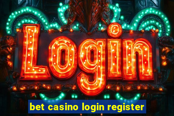 bet casino login register