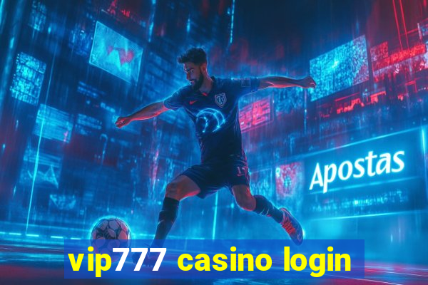 vip777 casino login