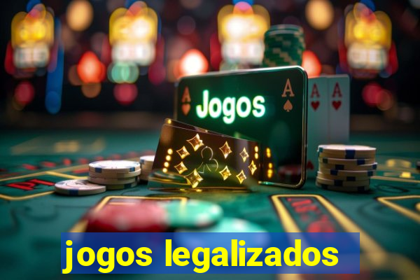 jogos legalizados