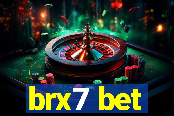 brx7 bet