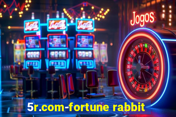 5r.com-fortune rabbit