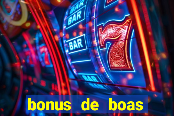 bonus de boas vindas casino