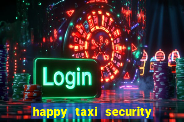 happy taxi security password road 96