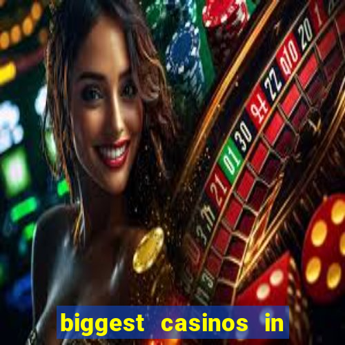 biggest casinos in the us