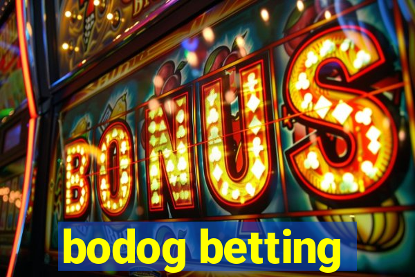 bodog betting