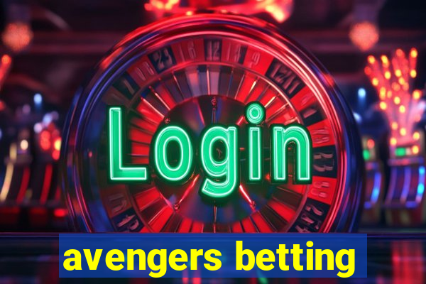 avengers betting