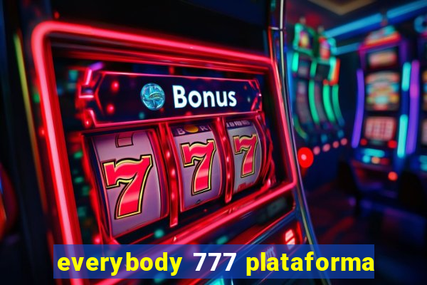 everybody 777 plataforma