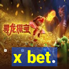 x bet.